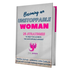 Becoming An Unstoppable Woman